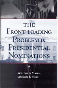 Front-Loading Problem in Presidential Nominations