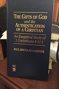 The Gifts of God and the Authentication of a Christian