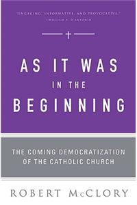 As It Was in the Beginning