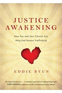 Justice Awakening – How You and Your Church Can Help End Human Trafficking