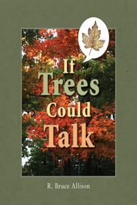If Trees Could Talk