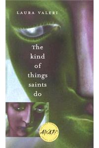 The Kind of Things Saints Do