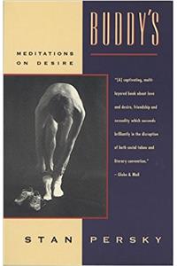 Buddys: Meditations on Desire