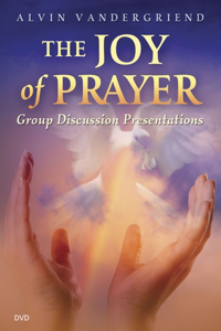 Joy of Prayer Group Discussion Presentations