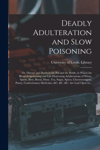 Deadly Adulteration and Slow Poisoning