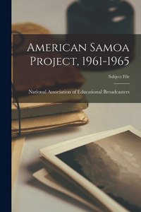 American Samoa Project, 1961-1965