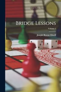 Bridge Lessons; Volume 1