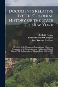 Documents Relative to the Colonial History of the State of New-York