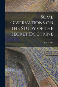 Some Observations on the Study of the Secret Doctrine