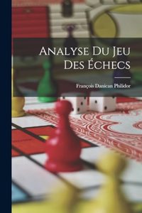 Analyse Du Jeu Des Échecs