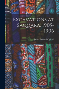 Excavations at Saqqara, 1905-1906