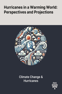 Hurricanes in a Warming World