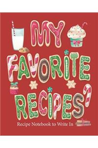 My Favorite Recipes, Recipe Notebook to Write In