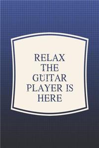 Relax The Guitar Player Is Here