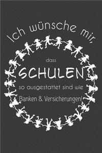 Ich wünsche mir, dass Schulen so ausgestattet sind