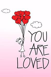 You Are Loved