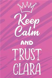 Keep Calm and Trust Clara