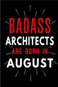 Badass Architects Are Born In August