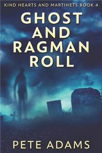 Ghost And Ragman Roll