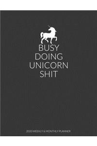 Busy Doing Unicorn Shit