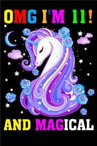 Omg I Am 11! and Magical
