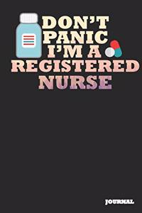 Registered Nurse Journal: Don't Panic Journal/Notebook Gift (6 X 9 - 110 Blank Pages)