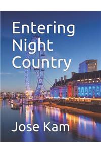 Entering Night Country
