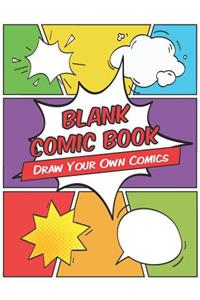 Blank Comic Book - Draw Your Own Comics
