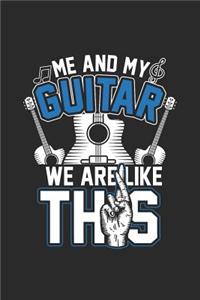 Me And My Guitar We Are Like This