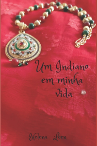 Um indiano em minha vida