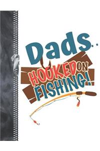 Dads.. Hooked On Fishing
