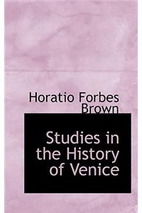 Studies in the History of Venice