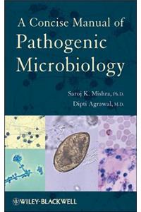 Concise Manual of Pathogenic Microbiology