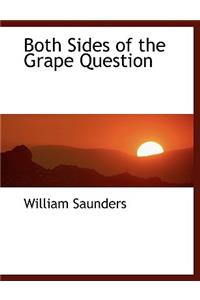 Both Sides of the Grape Question