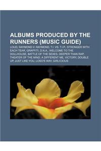 Albums Produced by the Runners (Music Guide)