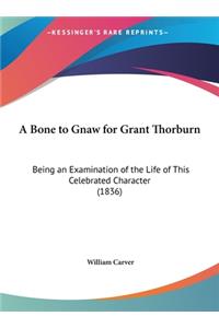 A Bone to Gnaw for Grant Thorburn