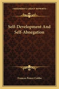 Self-Development And Self-Abnegation