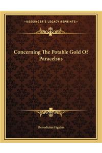 Concerning the Potable Gold of Paracelsus