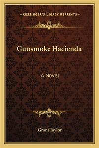 Gunsmoke Hacienda