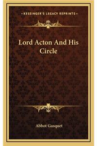 Lord Acton and His Circle