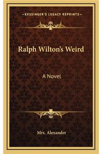 Ralph Wilton's Weird