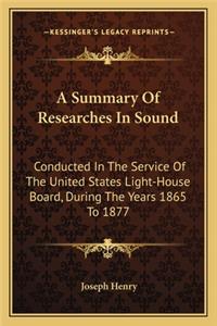 Summary of Researches in Sound a Summary of Researches in Sound