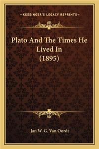 Plato And The Times He Lived In (1895)