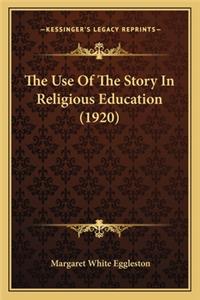 Use of the Story in Religious Education (1920)