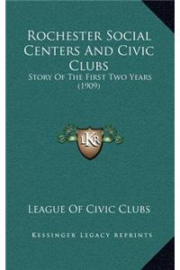 Rochester Social Centers And Civic Clubs