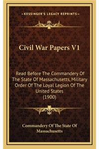 Civil War Papers V1