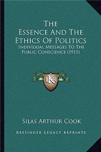 The Essence And The Ethics Of Politics