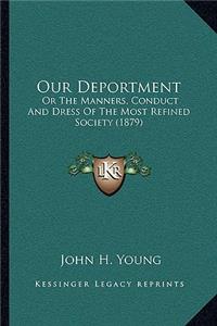 Our Deportment