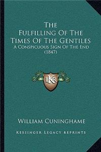 Fulfilling Of The Times Of The Gentiles