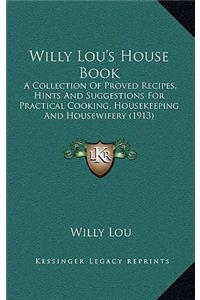 Willy Lou's House Book